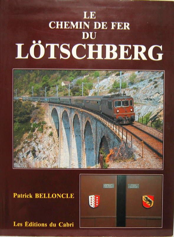 Couverture de LES CHEMINS DE FER DU LOTSCHBERG _ LIGNE SOMMITALE DE LA FURKA