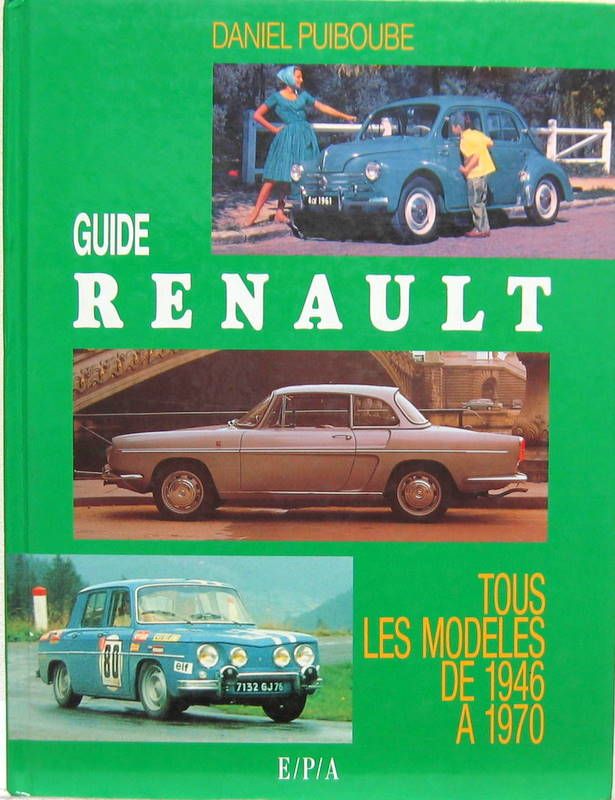 Couverture de LE GUIDE RENAULT TOUS LES MODELES DE 1946 A 1970
