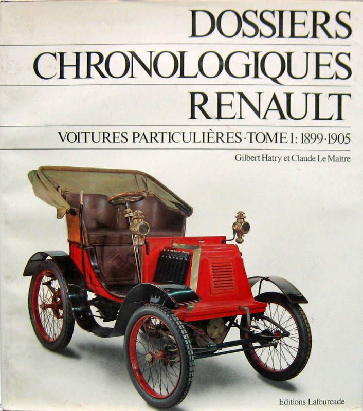 Couverture de 1899-1944 DOSSIERS CHRONOLOGIQUES RENAULT 1899 A 1944