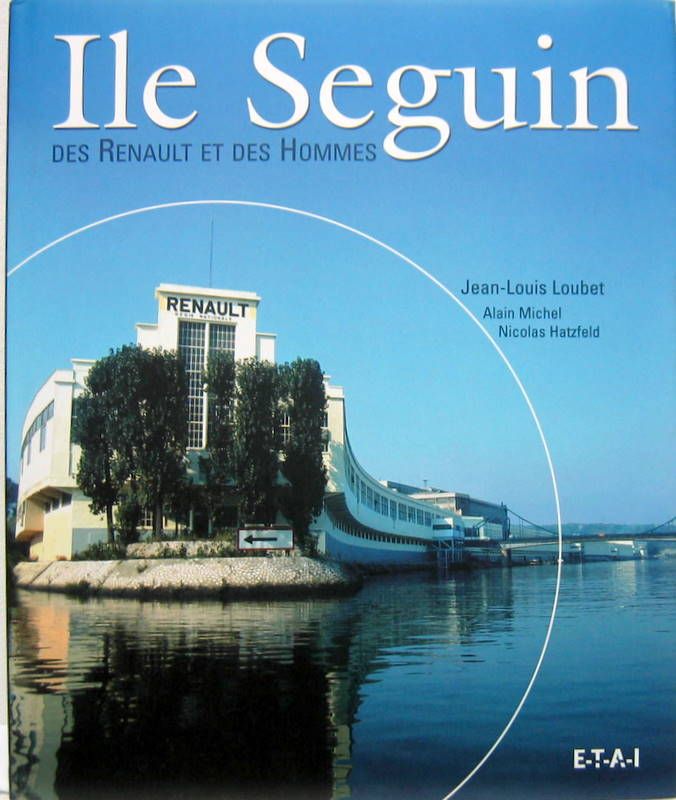 Couverture de ILE SEGUIN DES RENAULT ET DES HOMMES