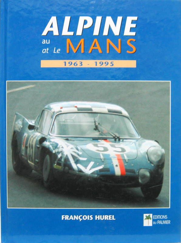 Couverture de ALPINE AU MANS  1963-1995