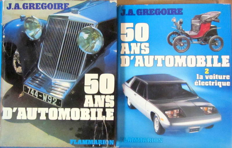 Couverture de 50 ANS D'AUTOMOBILE DE J.A GREGOIRE - LA VOITURE ELECTRIQUE