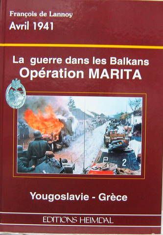 Couverture de LA GUERRE DANS LES BALKANS L'OPERATION MARITA