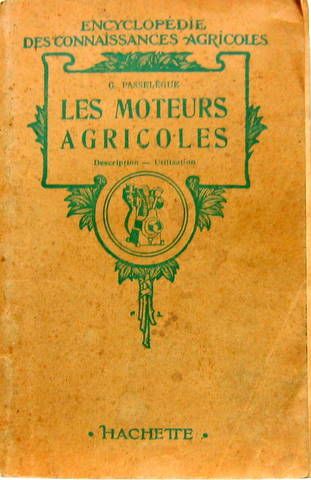 Couverture de 1926 LES MOTEURS AGRICOLES DESCRIPTION UTILISATION