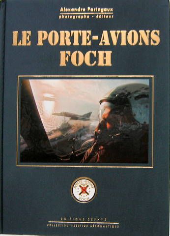 Couverture de LE PORTE AVIONS  FOCH
