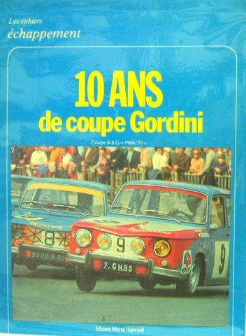 Couverture de 10 ANS DE COUPE GORDINI N° 1 R8 GORDINI