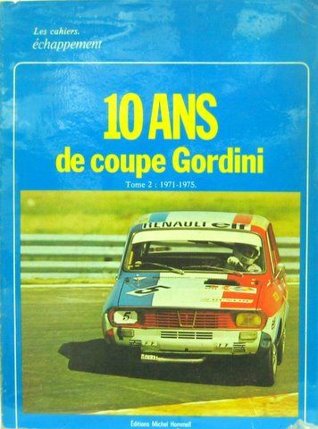 Couverture de 10 ANS DE COUPE GORDINI N° 2 R12 GORDINI