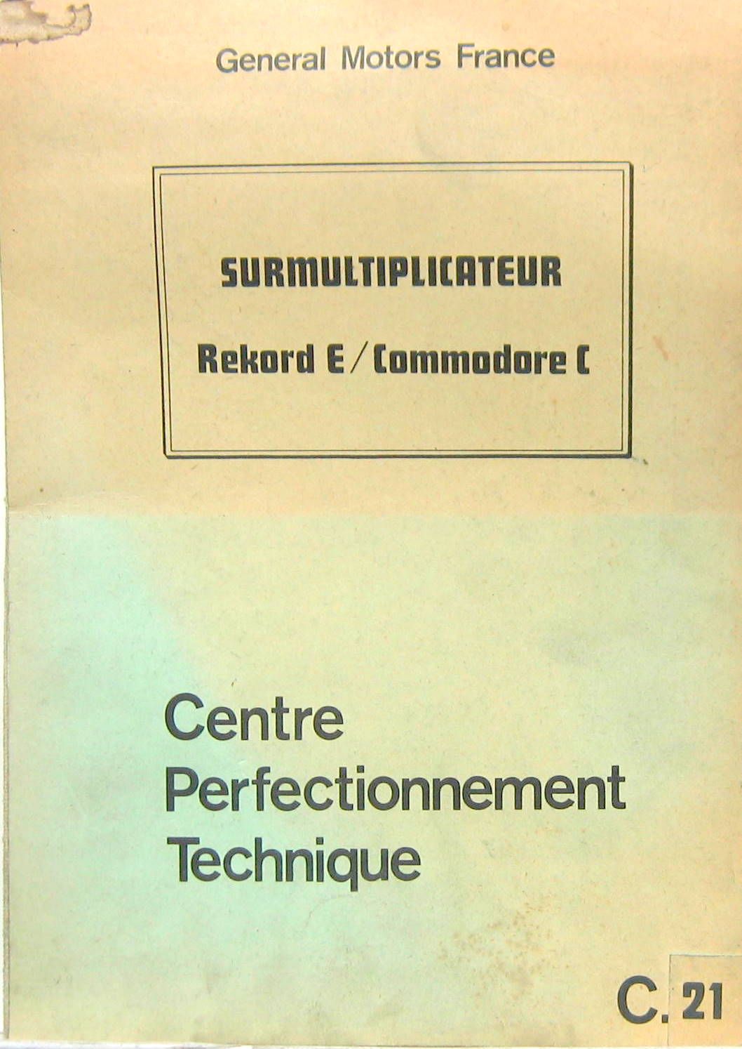 Couverture de 1985 OPEL SURMULTIPLICATEUR REKORD E COMMODORE C  TECHNIQUE OPEL