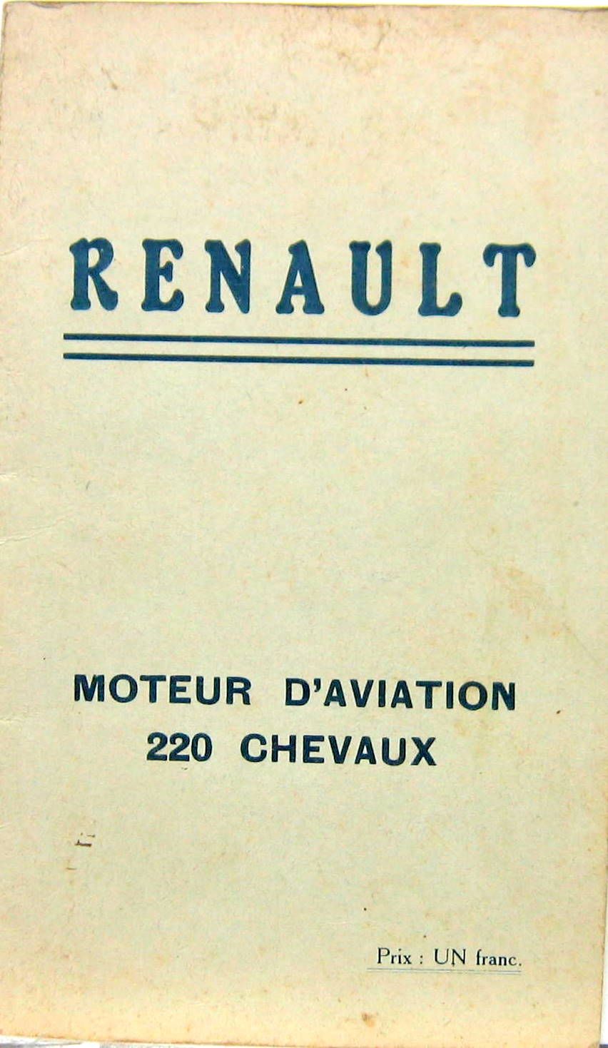 Couverture de RENAULT MOTEUR D'AVIATION 220 CV 12 CYLINDRES EN V NOTICE
