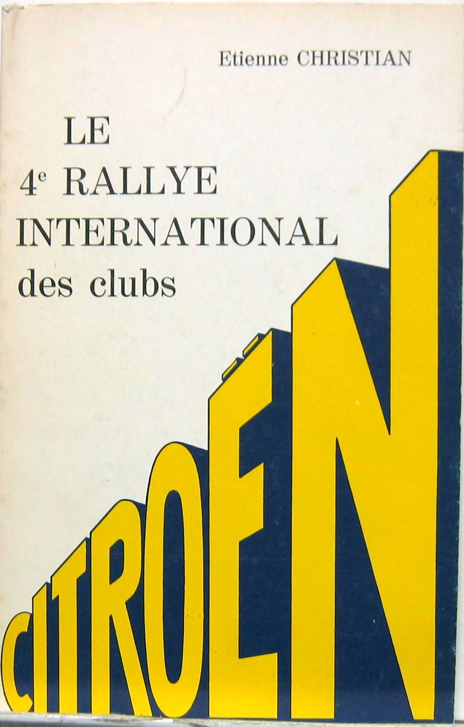 Couverture de 1978 CITROEN LE 4 eme RALLYE INTERNATIONAL DES CLUBS