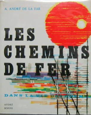 Couverture de 1972 LES CHEMINS DE FER DANS LA VIE DES HOMMES