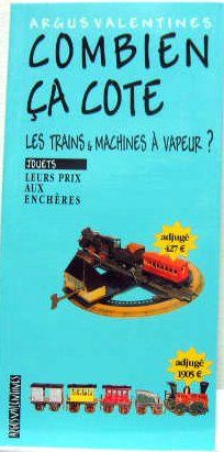 Couverture de 2004 COMBIEN CA COTE LES TRAINS ET MACHINES A VAPEUR
