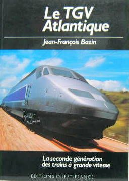 Couverture de 1988 LE TGV ATLANTIQUE LA SECONDE GENERATION DES TRAINS A GRANDE VITESSE