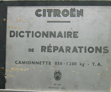 Couverture de CITROEN TYPE H DICTIONNAIRE DE REPARATION N°444 _ 505