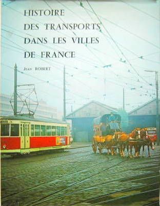 Couverture de 1974 HISTOIRE DU TRANSPORT DANS LES VILLES DE FRANCE