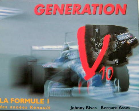 Couverture de GENERATION V10 LA FORMULE 1 DES ANNEES RENAULT