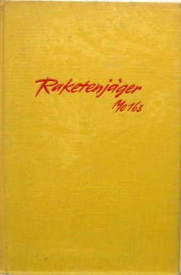 Couverture de MESSERSCHMITT RAKETENJAGER ME 163