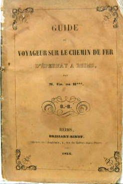 Couverture de 1854 GUIDE DE VOYAGEUR SUR LE CHEMIN DE FER D'EPERNAY A REIMS