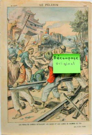 Couverture de 1900 LES REVOLTES CHINOIS DETRUISENT LES GARES ET LES LIGNES DE CHEMIN DE FER