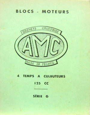 Couverture de AMC  TYPE G 125 CM3 4 TEMPS A CULBUTEURS  LIVRET D'ENTRETIEN ET CATALOGUE DES PIECES DETACHEES