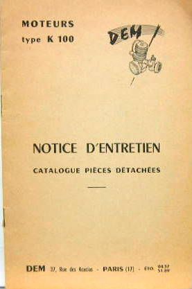 Couverture de DEM MOTEIR TYPE K 100  LIVRET D'ENTRETIEN ET CATALOGUE DES PIECES DETACHEES (KART)