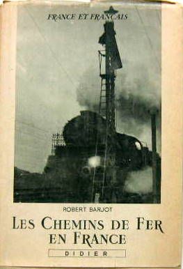 Couverture de 1947 LES CHEMINS DE FER EN FRANCE