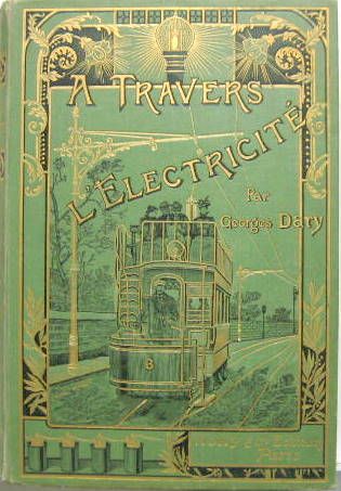 Couverture de 1903 A TRAVERS L'ELECTRICITE ENTRE AUTRES AUTOMOBILES  LOCOMOTIVES TRAMWAYS
