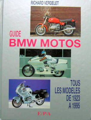 Couverture de 1995 BMW MOTOS GUIDE TOUS LES MODELES DE 1923 A 1995