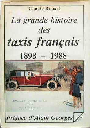 Couverture de LA GRANDE HISTOIRE DES TAXIS FRANCAIS 1898-1988
