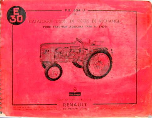 Couverture de 1958 TRACTEUR RENAULT E30 TYPE R 3050 CATALOGUE DE PIECES DETACHEES PR 604U
