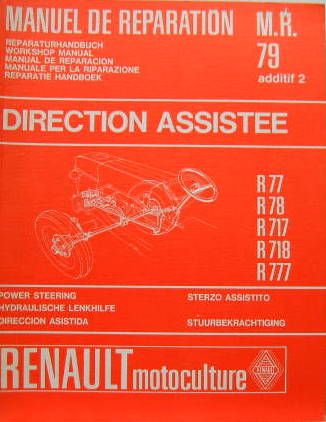 Couverture de 1967 TRACTEUR RENAULT DIRECTION ASSISTEE R 77-78-717-718-777 MANUEL DE REPARATION MR 79-2