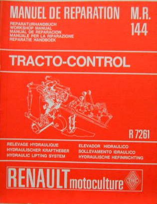 Couverture de 1967 TRACTEUR RENAULT R 7261 TRACTO CONTROL MANUEL DE REPARATION MR 144