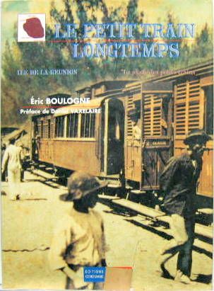 Couverture de LE PETIT TRAIN LONGTEMPS ILE DE LA REUNION