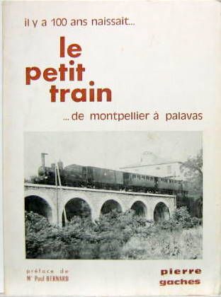 Couverture de LE PETIT TRAIN DE MONTPELLIER A PALAVAS
