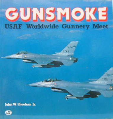 Couverture de GUNSMOKE USAF WORLWIDE GUNNERY MEET