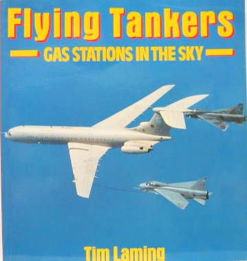 Couverture de FLYING TANKERS GAS STATIONS IN THE SKY