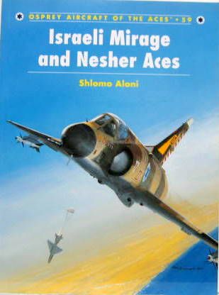 Couverture de ISRAELI MIRAGE AND NESHER ACES EN ANGLAIS