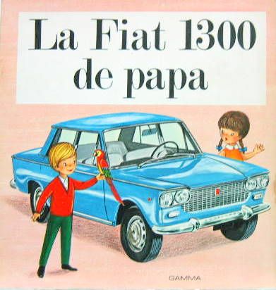 Couverture de LA FIAT 1300 DE PAPA