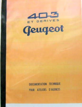 Couverture de PEUGEOT  403 8 CV  MANUEL DE REPARATION + ADDITIF DEPUIS LE 5-1958 PHOTOCOPIES RELIEES