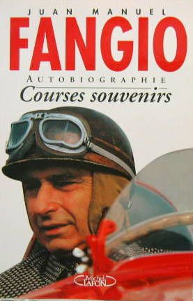 Couverture de FANGIO AUTOBIOGRAPHIE COURSES SOUVENIRS