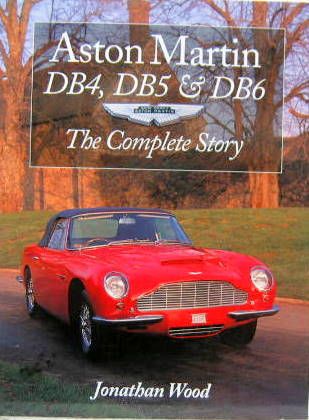 Couverture de ASTON MARTIN DB4 DB5 DB6 THE COMPLETE STORY