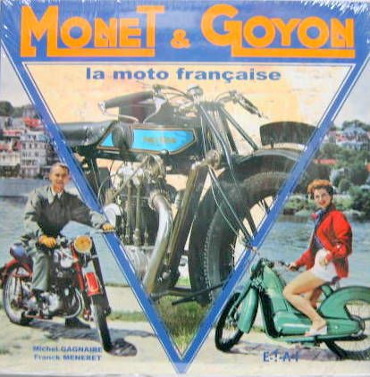 Couverture de MONET ET GOYON LA MOTO FRANCAISE