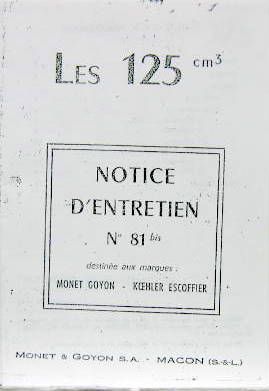 Couverture de 1955 MONET GOYON 125 CM3 NOTICE N°81 BIS
LIVRET D'ENTRETIEN EN PHOTOCOPIE