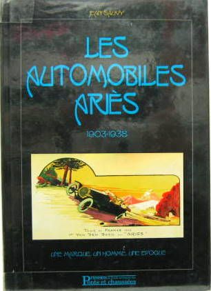 Couverture de LES AUTOMOBILES ARIES 1903-1938