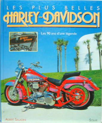 Couverture de LES PLUS BELLES HARLEY DAVIDSON LES 90 ANS D'UNE LEGENDE