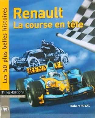 Couverture de RENAULT LA COURSE EN TETE LES 50 PLUS BELLES HISTOIRES