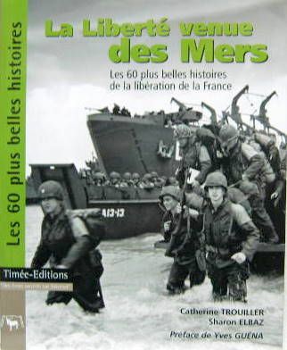 Couverture de LA LIBERTE VENUE DES MERS LES 60 PLUS BELLES HISTOIRES
