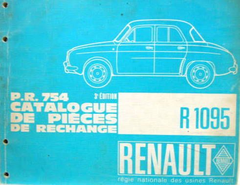Couverture de 1965 RENAULT DAUPHINE  R 1095 CATALOGUE DE PIECES DE RECHANGE PR 754 3ème EDITION AVEC COLORIS DE PEINTURE ET DE GARNITURE