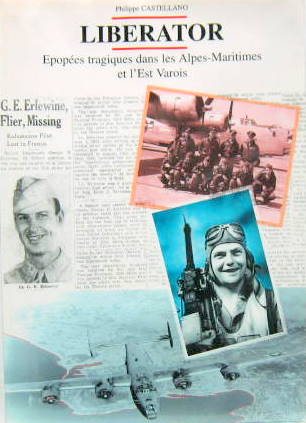 Couverture de B 24 LIBERATOR EPOPEES TRAGIQUES DANS LES ALPES MARITIMES ET L'EST VAROIS _  CONSOLIDATED VULTER