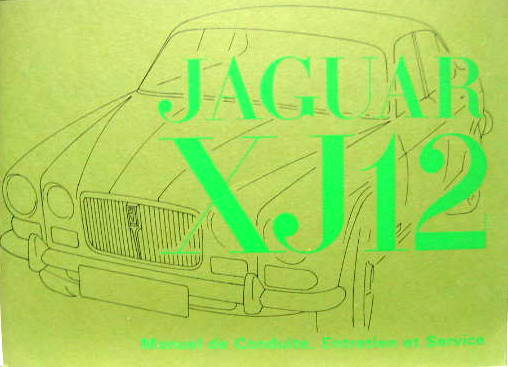Couverture de 1972 JAGUAR XJ 12 LIVRET D'ENTRETIEN EN FRANCAIS
